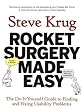 Rocket Surgery Made Easy: The Do-It-Yourself Guide to Finding and Fixing Usability Problems
