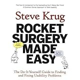 Rocket Surgery Made Easy: The Do-It-Yourself Guide to Finding and Fixing Usability Problemspar Steve Krug