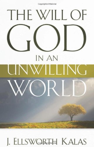 The Will of God in an Unwilling World