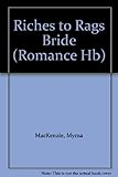 Riches to rags bride