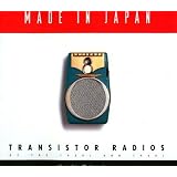 Made in Japan: Transistor Radios of the 1950s and 1960s by Roger Handy, Maureen Erbe, Aileen Antonier and Henry Blackham