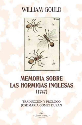 Memoria sobre las hormigas inglesas (1747) (Spanish Edition)