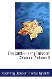 The Canterbury Tales of Chaucer, Volume II