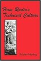Ham Radio's Technical Culture (Inside Technology Series) (Paperback)
