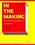 Making Contemporary Art: How Today's Artists Think and Work