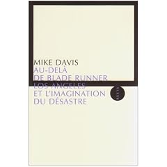 Au-del� de Blade Runner : Los Angeles et l'imagination du d�sastre