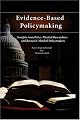 Evidence-Based Policymaking: Insights from Policy-Minded Researchers and Research-Minded Policymakers