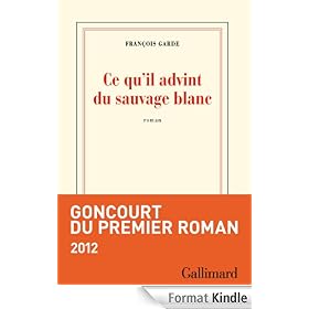 Ce qu'il advint du sauvage blanc
