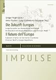 Produkt-Bild: Die Zukunft Europas / Il futuro dell'Europa