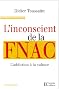 L'inconscient de la Fnac : L'addiction � la culture