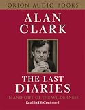 The Last Diaries (Tape): In and Out of the Wilderness