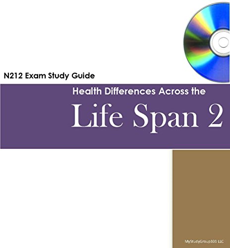 N212 Health Differences Across the Life Span 2: Comprehensive Exam Prep Study Guide