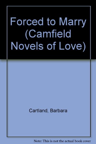 Forced To Marry (Camfield Novels of Love)