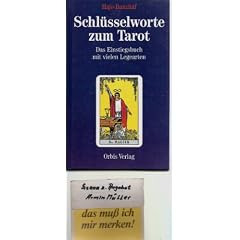 Schl�sselworte zum Tarot. Sonderausgabe. Das Einstiegsbuch mit vielen Legearten
