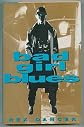 BAD GIRL BLUES: AN ANDY DERAIN NOVEL: A Novel