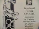 Crusell: Concerto for Clarinet & Orchestra Import