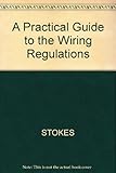 A practical guide to the wiring regulations