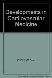 Developments in cardiovascular medicine : proceedings of the special symposium, organised by the Royal College of Physicians [of London], to celebrate the 400th anniversary of the birth of William Har
