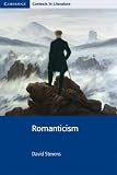 Romanticism (Cambridge Contexts in Literature)