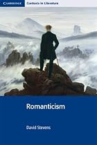 Romanticism (Cambridge Contexts in Literature)