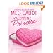 Valentine Princess (Princess Diaries, Vol. 7 3/4)