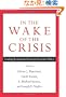 In the Wake of the Crisis: Leading Economists Reassess Economic Policy