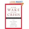 In the Wake of the Crisis: Leading Economists Reassess Economic Policy