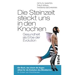 Die Steinzeit steckt uns in den Knochen: Gesundheit als Erbe der Evolution