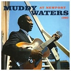 Muddy Waters At Newport, 1960