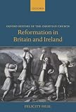 Buy : Reformation in Britain and Ireland (Oxford History of the Christian Church)