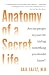 Books : Anatomy of a Secret Life: Are the People In Your Life Hiding Something You Should Know?