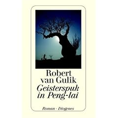 Geisterspuk in Peng-lai: Neue Kriminalf�lle des Richters Di, alten historischen Originalquellen entnommen
