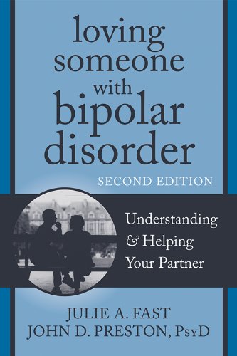 Loving Someone with Bipolar Disorder: Understanding and Helping Your Partner (The New Harbinger Loving Someone Series) Book Image
