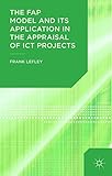 The FAP model and its application in the appraisal of ICT projects