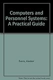 Computers and personnel systems : a practical guide