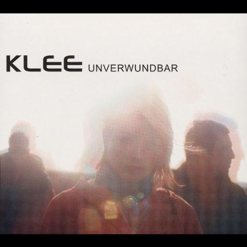 Klee - Unverwundbar - Zortam Music