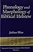 Phonology and Morphology of Biblical Hebrew