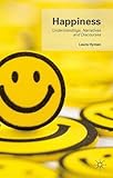 Happiness : understandings, narratives and discourses
