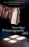 Prinsengracht 263: Die bewegende Geschichte des Jungen, der Anne Frank liebte Prinsengracht 263: Die bewegende Geschichte des Jungen, der Anne Frank liebte
