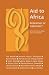 Aid to Africa: Redeemer or Coloniser?