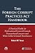 The Foreign Corrupt Practices Act Handbook: The Practical Guide for Multinational General Counsel, Transactional Lawyers and White Collar Criminal Practitioners