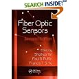 Fiber Optic Sensors, Second Edition (Optical Science and... by Shizhuo Yin, Paul B. Ruffin, and Francis T.S. Yu