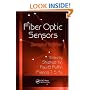 Fiber Optic Sensors, Second Edition (Optical Science and Engineering)