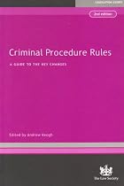 Criminal Procedure Rules: A Guide to the New Law (Legislation Guides)