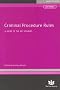 Criminal Procedure Rules: A Guide to the New Law (Legislation Guides)