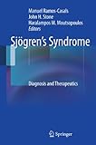 Sjögren's syndrome : diagnosis and therapeutics