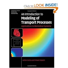 An Introduction to Modeling of Transport Processes: Applications to Biomedical Systems (Cambridge Texts in Biomedical Engineering)