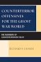 Counterterror Offensives for the Ghost War World: The Rudiments of Counterterrorism Policy