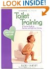 Toilet Training: A Practical Guide to Daytime and Nighttime Training