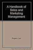 Handbook of sales and marketing management